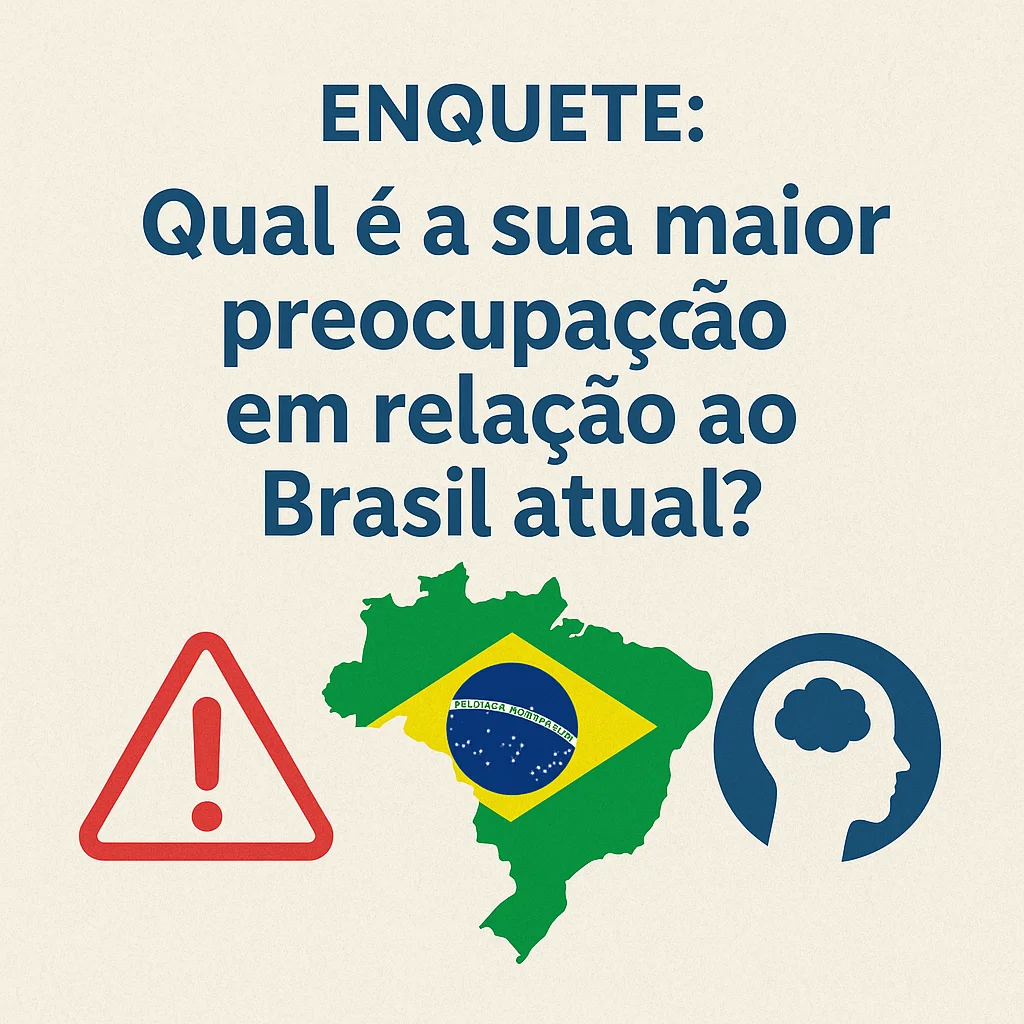 Qual a Maior Preocupação dos Brasileiros? Participe da Nossa Enquete!